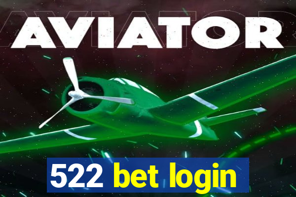 522 bet login